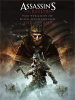 Дата виходу: 15 cічня 2013 р   Assassin's Creed III - Tyranny of King Washington: The Infamy